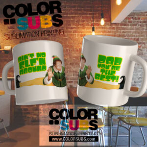 MUG NO ELFIN' AROUND DAD